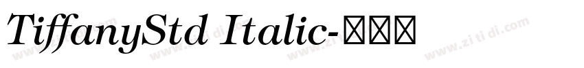 TiffanyStd Italic字体转换